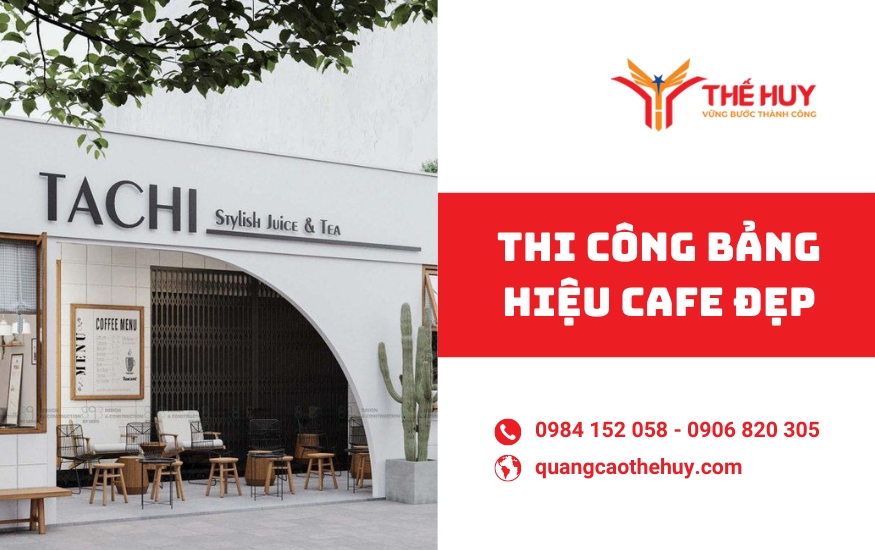 thi công bảng hiệu cafe đẹp